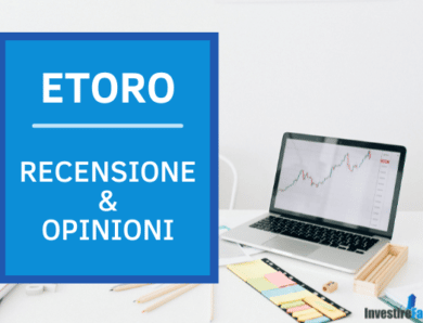 eToro Opinioni, Recensioni, Pro e Contro, Alternative – 2022